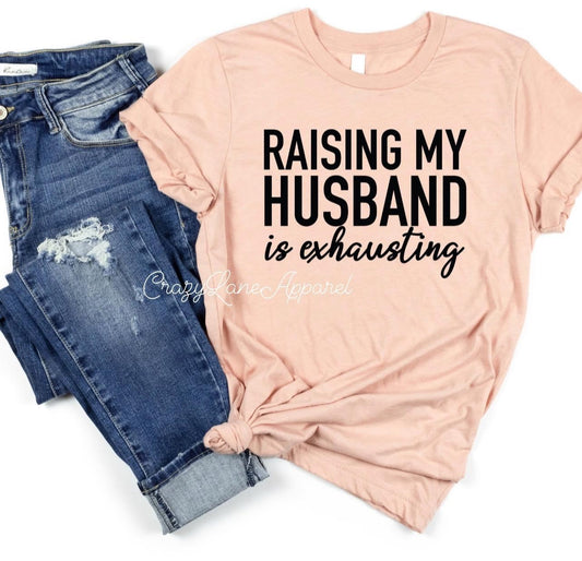 Raising my husband