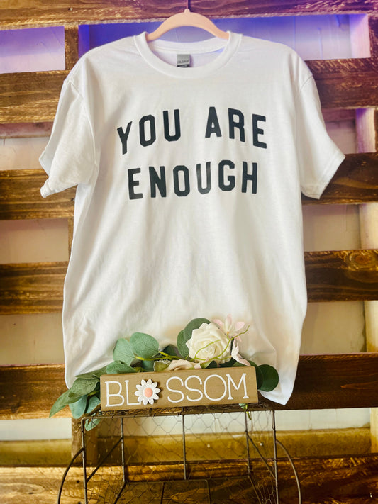 You Are Enough